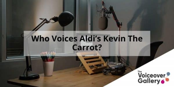 The Voice of Kevin the Carrot